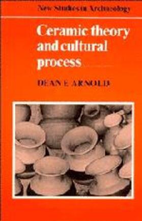 Arnold |  Ceramic Theory and Cultural Process | Buch |  Sack Fachmedien