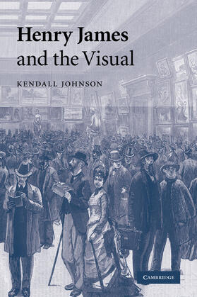 Johnson |  Henry James and the Visual | Buch |  Sack Fachmedien