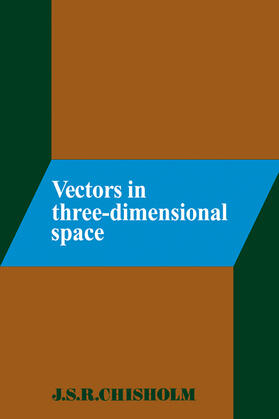 Chisholm |  Vectors in Three-Dimensional Space | Buch |  Sack Fachmedien