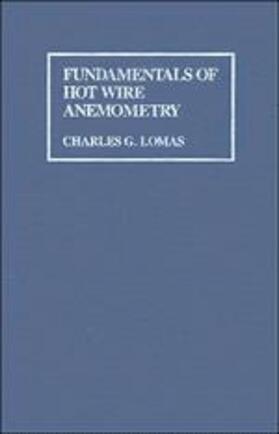 Lomas |  Fundamentals of Hot Wire Anemometry | Buch |  Sack Fachmedien