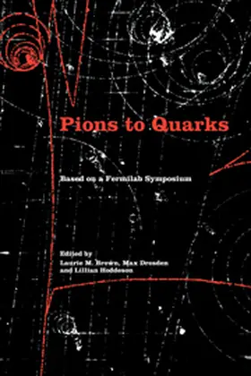 Brown / Dresden / Hoddeson |  Pions to Quarks | Buch |  Sack Fachmedien