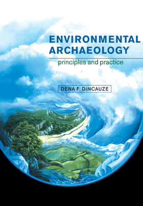 Dincauze |  Environmental Archaeology | Buch |  Sack Fachmedien