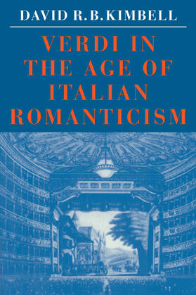 Kimbell |  Verdi in the Age of Italian Romanticism | Buch |  Sack Fachmedien
