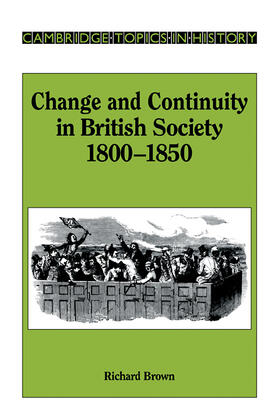 Brown / Daniels |  Change and Continuity in British Society, 1800 1850 | Buch |  Sack Fachmedien