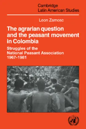 Zamosc |  The Agrarian Question and the Peasant Movement in Colombia | Buch |  Sack Fachmedien