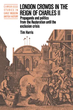 Harris |  London Crowds in the Reign of Charles II | Buch |  Sack Fachmedien