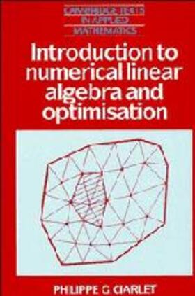 Ciarlet |  Introduction to Numerical Linear Algebra and Optimisation | Buch |  Sack Fachmedien
