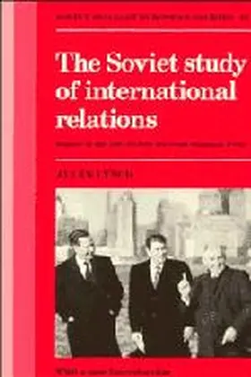 Lynch |  The Soviet Study of International Relations | Buch |  Sack Fachmedien