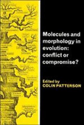 Patterson |  Molecules and Morphology in Evolution | Buch |  Sack Fachmedien