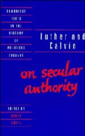 Luther / Calvin |  Luther and Calvin on Secular Authority | Buch |  Sack Fachmedien