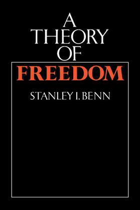 Benn |  A Theory of Freedom | Buch |  Sack Fachmedien