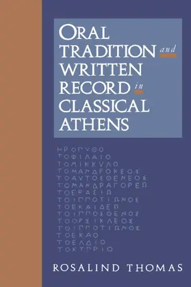 Thomas |  Oral Tradition and Written Record in Classical Athens | Buch |  Sack Fachmedien