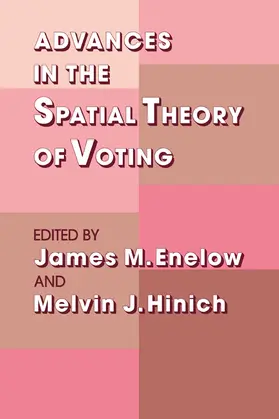 Enelow / Hinich |  Advances in the Spatial Theory of Voting | Buch |  Sack Fachmedien