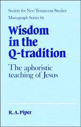 Piper |  Wisdom in the Q-Tradition | Buch |  Sack Fachmedien