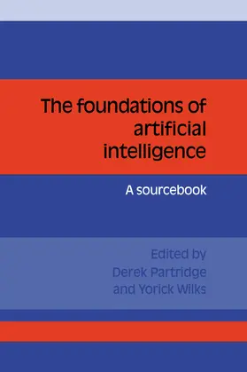 Partridge / Wilks |  The Foundations of Artificial Intelligence | Buch |  Sack Fachmedien