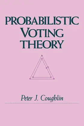 Coughlin |  Probabilistic Voting Theory | Buch |  Sack Fachmedien