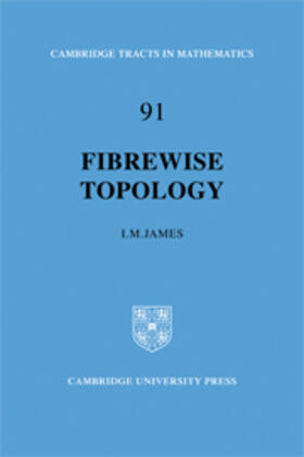 James |  Fibrewise Topology | Buch |  Sack Fachmedien