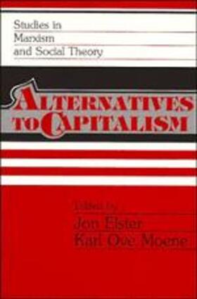Elster / Moene |  Alternatives to Capitalism | Buch |  Sack Fachmedien