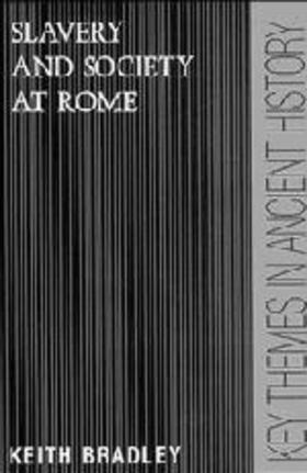 Bradley |  Slavery and Society at Rome | Buch |  Sack Fachmedien