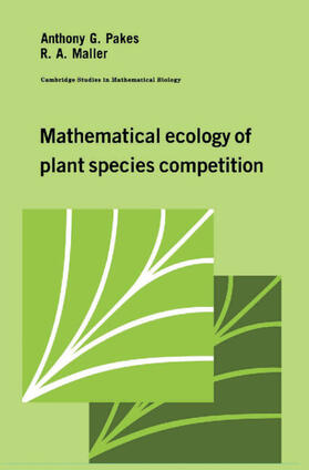 Pakes / Maller |  Mathematical Ecology of Plant Species Competition | Buch |  Sack Fachmedien