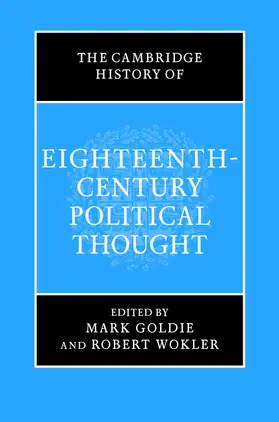 Goldie / Wokler |  The Cambridge History of Eighteenth-Century Political Thought | Buch |  Sack Fachmedien