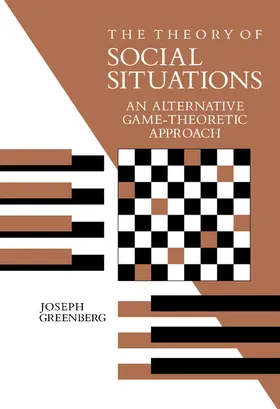 Greenberg |  The Theory of Social Situations | Buch |  Sack Fachmedien