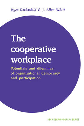 Rothschild-Whitt / Rothschild / Whitt |  The Cooperative Workplace | Buch |  Sack Fachmedien