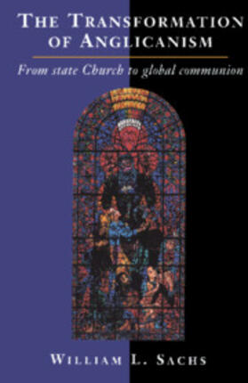 Sachs |  The Transformation of Anglicanism | Buch |  Sack Fachmedien
