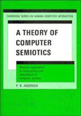 Andersen |  A Theory of Computer Semiotics | Buch |  Sack Fachmedien