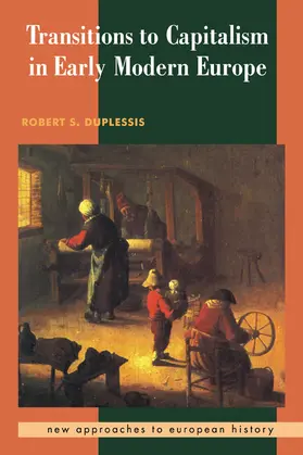 Duplessis |  Transitions to Capitalism in Early Modern Europe | Buch |  Sack Fachmedien