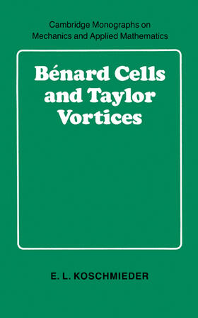 Koschmieder / Batchelor / Freud |  B Nard Cells and Taylor Vortices | Buch |  Sack Fachmedien