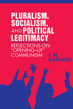 Barnard |  Pluralism, Socialism, and Political Legitimacy | Buch |  Sack Fachmedien