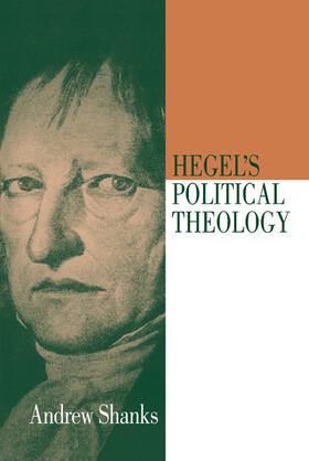 Shanks |  Hegel's Political Theology | Buch |  Sack Fachmedien