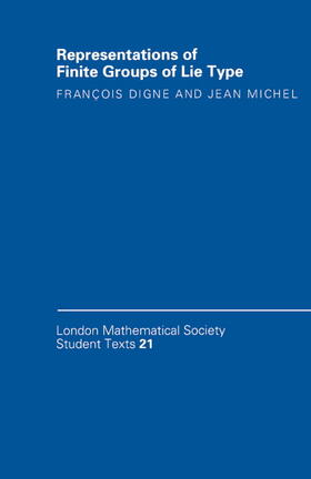 Digne / Michel |  Representations of Finite Groups of Lie Type | Buch |  Sack Fachmedien