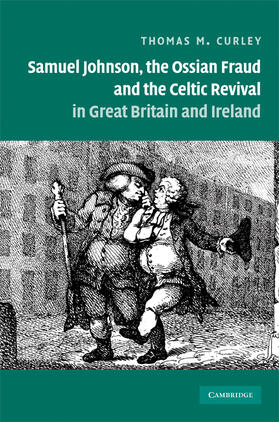 Curley |  Samuel Johnson, the Ossian Fraud, and the Celtic Revival in Great Britain and Ireland | Buch |  Sack Fachmedien