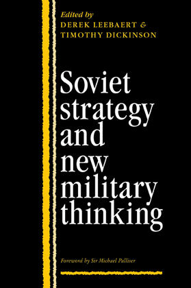 Dickinson / Leebaert |  Soviet Strategy and the New Military Thinking | Buch |  Sack Fachmedien