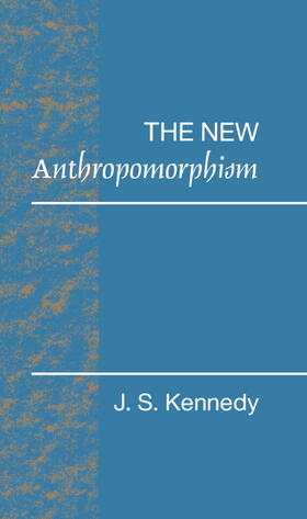 Kennedy |  The New Anthropomorphism | Buch |  Sack Fachmedien