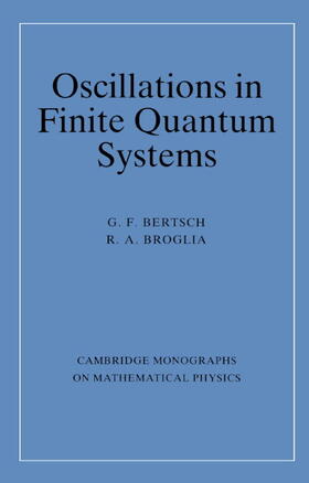 Bertsch / Broglia |  Oscillations in Finite Quantum Systems | Buch |  Sack Fachmedien