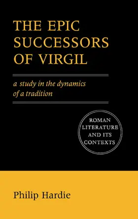 Hardie / Feeney / Hinds | The Epic Successors of Virgil | Buch | 978-0-521-42562-9 | sack.de