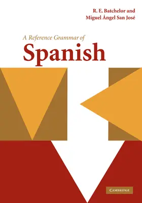 Batchelor / San José |  A Reference Grammar of Spanish | Buch |  Sack Fachmedien