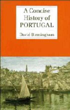 Birmingham |  A Concise History of Portugal | Buch |  Sack Fachmedien