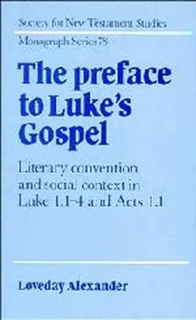 Alexander |  The Preface to Luke's Gospel | Buch |  Sack Fachmedien