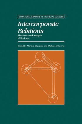 Mizruchi / Schwartz |  Intercorporate Relations | Buch |  Sack Fachmedien