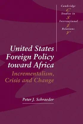 Schraeder |  United States Foreign Policy Toward Africa | Buch |  Sack Fachmedien