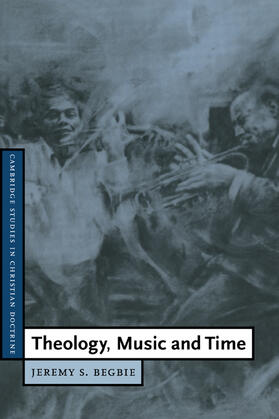 Begbie / Hardy |  Theology, Music and Time | Buch |  Sack Fachmedien