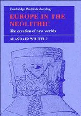 Whittle / Alcock / Yoffee |  Europe in the Neolithic | Buch |  Sack Fachmedien