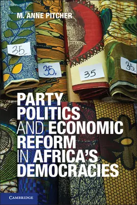 Pitcher | Party Politics and Economic Reform in Africa's Democracies | Buch | 978-0-521-44962-5 | sack.de