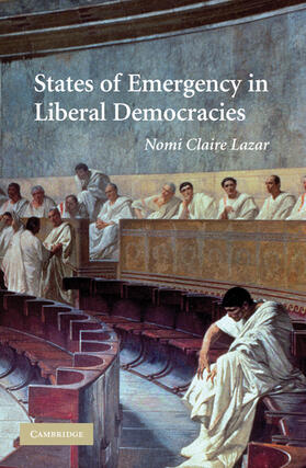 Lazar |  States of Emergency in Liberal Democracies | Buch |  Sack Fachmedien
