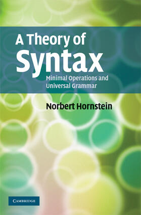 Hornstein |  A Theory of Syntax | Buch |  Sack Fachmedien