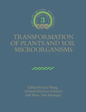 Wang / Herrera-Estrella / Montagu |  Transformation of Plants and Soil Microorganisms | Buch |  Sack Fachmedien